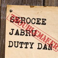 Serocee、Jabru、Dutty Dan - Troublemaker