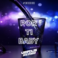 Verdun Remix - #Por Ti Baby (Original Mix)