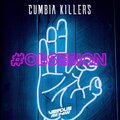 Verdun Remix、Cumbia Killers - #Obsesion (Original Mix)