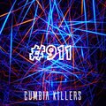 Cumbia Killers、Verdun Remix - #911 - En Tus Oídos (Remix)