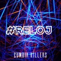 Cumbia Killers、Verdun Remix - #Reloj (Baby Me Gustaria)
