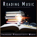 Studying Music For Focus、Focus Study Music Academy、Increase Productivity Music - Background Reading Music