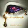 Lil Maker - Pastlives (Slowed)(Explicit)