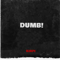 Kirpi - Dumb!