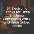 Study Music & Sounds、Study Radiance、Study Music - Reaching Goals Background Music to Help You Study, Pt. 3