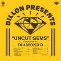 diamond d、Dillon - Uncut Gems