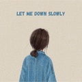 DNMix - Let Me Down Slowly