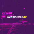 Akay - 6am in Manchester (Explicit)