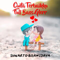 Sunarto Brawijaya、Aurélia - Cinta Terbaikku - Full Bass Glerr