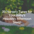 Nursery Rhymes、Music Box Lullabies、Relaxing Music Box For Babies - Gentle Nursery Music, Pt. 8