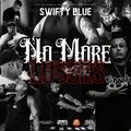 Swifty Blue - Preparation (Explicit)