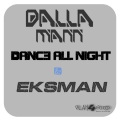 Guru Josh Project、Eksman、DallaMann - Dance All Night