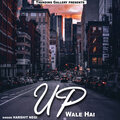 Harshit Negi - UP Wale Hai