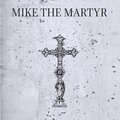 Mike The Martyr - So I Prayed (Explicit)