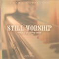 Still Worship、Chris Cron、Integrity's Hosanna! Music - How Deep the Father's Love For Us