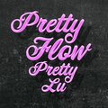 Pretty Lu - Pretty Flow (Explicit)
