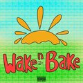 Burke、Dustin Warbear、Cookies & Crème - Wake n Bake (feat. Dustin Warbear & Cookies & Crème)(Explicit)