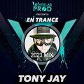 Tony Jay - En Trance 2023