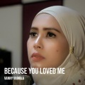 Vanny Vabiola - Because You Loved Me