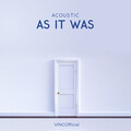 VINCOfficial - As It Was (Acoustic)