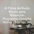 El Ruido Blanco - Ruido Blanco Tranquilo, Pt. 14