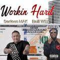 Serious Mak、Rell WTS - Workin Hard (feat. Rell Wts)(Explicit)