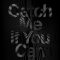 柯雯、By道明寺 - Catch Me If You Can
