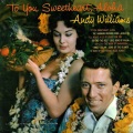 Andy Williams - To You Sweetheart, Aloha