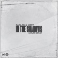 Barlas & Mert、Umur Doma、eero heinonen、Aki Hakala、Pauli Rantasalmi、Lauri Yloenen - In The Shadows