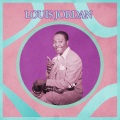 Louis Jordan - Five Guys Named Moe