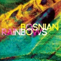 Bosnian Rainbows - Worthless