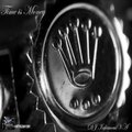 DJ Infamous、VILLA DOM、Smiz the Moneykid - Time Is Money
