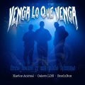 Calero LDN、Boxinbox、Karlos Animal - Venga lo que venga (Explicit)