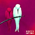 Softy - Can't Find U