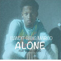 Bandit Gang Marco - Alone (feat. Tasha Catour)(Explicit)
