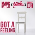 Mark Battles - Got A Feeling (feat. Wale)