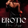 Jazz Erotic Lounge Collective - Sensual Night