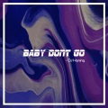 Haning Indah Pertiwi、DJ Haning - Baby Don't Go