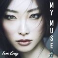 Tom Cray - My Muse