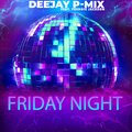 freddie jackson、Deejay P-Mix - Friday Night
