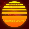 freddie jackson、Deejay P-Mix - Summer Nights
