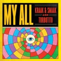 Kraak & Smaak、Turbotito - My All