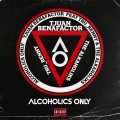 Tjuan Benafactor、Antjuan Washington、Tru_renny、Tha Alkaholiks - ALCOHOLICS ONLY (feat. Tru_Renny & Tha Alkaholiks)(Explicit)