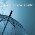 Thunderstorms、Stormy Station、The Sound of Rain & Thunder - Piano & Thunder Sounds of Relaxation, Pt. 1