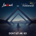 Leadback、Vittoria Lagertha - Don't Let Me Go (Explicit)
