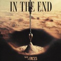Faith in Faces - In The End