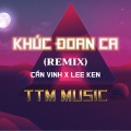 Lee Ken - KHÚC VƯƠNG TÌNH - DUCK REMIX