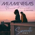 Miami Vegas、Sorrenti - Your Heart (Sorrenti Remix)