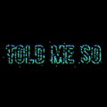Charles Taylor - Told me so