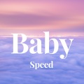 Jutin Biber - Baby - Speed